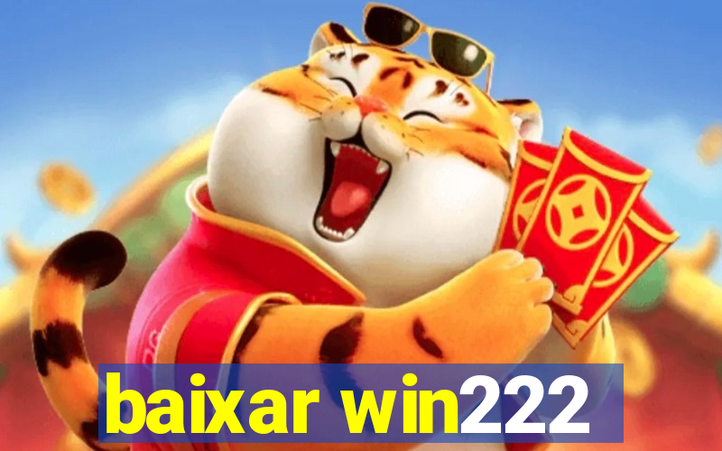 baixar win222